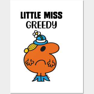 LITTLE MISS GREEDY Posters and Art